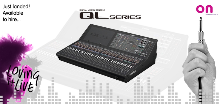 On takes delivery of new Yamaha QL1 & QL5 digital consoles